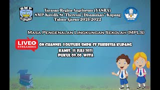 LIVE STREAMING MPLS SMPK ST THERESIA "DISAMAKAN" KUPANG 2021-2022