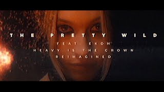 "Heavy is the Crown" Linkin Park Official Ekoh & The Pretty Wild Collab