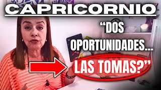 ♑ CAPRICORNIO: 🔴Llegan 2 Oportunidades MUY GRANDES🌟🤩: AMOR y FINANZAS... ¿LAS TOMAS?