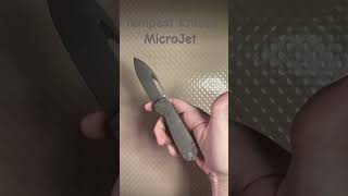 Tempest Knives MicroJet #youtubeshorts #shorts #youtubeshort #short