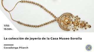 Webinar: La colección de joyería de la Casa Museo Sorolla por Covadonga Pitarch