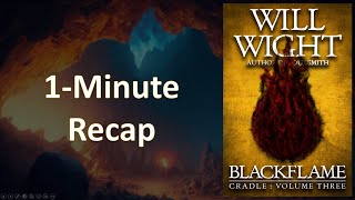 Blackflame (Cradle #3) 1-Minute Recap