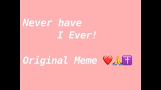 Never Have I Ever | ~Original Animation Meme~