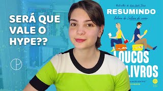 RESUMINDO LOUCOS POR LIVROS I Gabi Mascouto