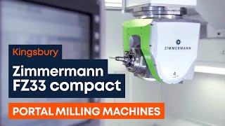 Kingsbury | Zimmermann FZ33 Compact | Milling