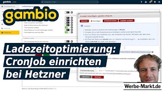 Gambio Ladezeitoptimierung: CronJob einrichten bei Hetzner