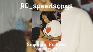 Segunda Rodada - Kizomba Da Boa ✨SPEED UP✨