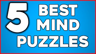 Top 5 HARDEST Mind Puzzles! Logic Riddles!