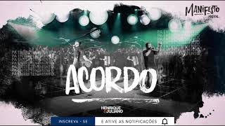 ACORDO - HENRIQUE E JULIANO