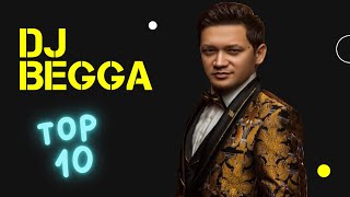 Dj Begga TOP 10 Saylanan Aydymlary | 2021