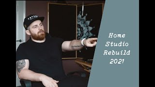 Home Studio Rebuild 2021