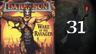 Dark Sun: Wake of the Ravager - 31 The Final Letdown