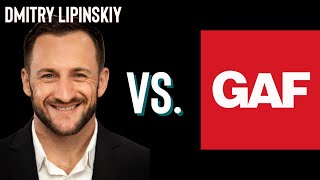 Dmitry Lipinskiy (Roofing Insights) Vs. GAF