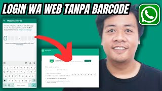 Cara Login WA di Laptop Tanpa Scan Barcode Terbaru 2024 | cara login whatsapp web tanpa scan barcode