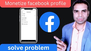 how to monetize facebook profile | know details