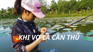 KHI VỢ TÔI LÀ CẦN THỦ ĐAM MÊ CÂU CÁ LÓC huynhvananfishing