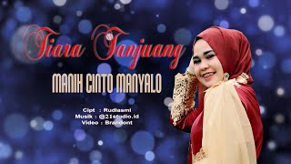 Manih Cinto Manyalo - Tiara Tanjuang (Lagu Minang Terbaru Official Music Video)