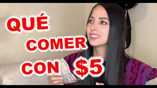 Tutorial de qué comer con $5