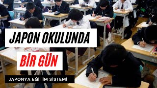 Japonya Okul Sistemi | Japon Okulunda  Bir Gün | Japonya Eğitim sistemi | Japon Okulları