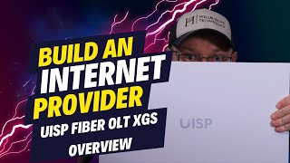 Build an Internet Provider Part 5: UISP Fiber OLT XGS Overview