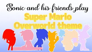 Sonic and his friends play Super Mario Overworld theme // Sonic the hedgehog // Super Mario // art