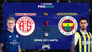 Antalyaspor - Fenerbahçe Trendyol Süper Lig 7. Hafta | eFootball™ 2024