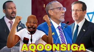 ISRAEL AQOONSATAY SOMALILAND TAGEERTAY HESHIISKA ITOOBIYA GUUL