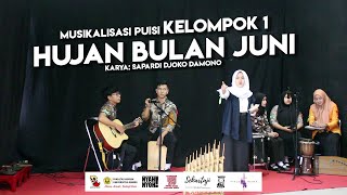 MUSIKALISASI PUISI KELOMPOK 1  -  HUJAN BULAN JUNI | Karya: Sapardi Djoko Damono