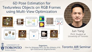 Jun Yang on 6D Pose Est. for Textureless Objects on RGB Frames using MV. Optimization | AIR Seminar