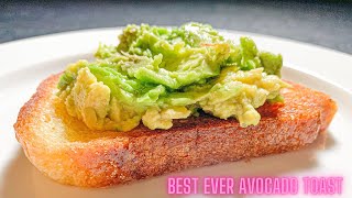 How To Make Perfect Avocado Toast - Simple And Quick Recipe