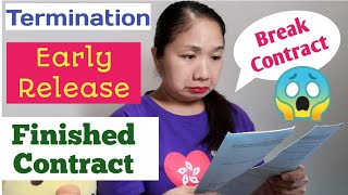 BREAK CONTRACT | TERMINATION | EARLY RELEASE & FINISHED CONTRACT || (USAPANG OFW DH HERE IN HONGKONG