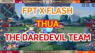 Lý do FPT X FLASH thua trước THE DAREDEVIL TEAM (thua lần thứ hai)