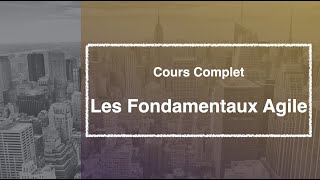 Formation Agile : Adoptez le bon mindset pour votre entreprise - Cours Complet Français