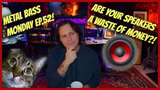 💥Are Bass Speakers and Cabinets a waste of money?! (Metal Bass Monday EP.52)