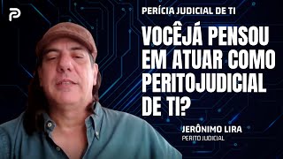 COMO SER UM PERITO JUDICIAL DE TI?