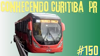 Conhecendo Curitiba PR Brasil - #150