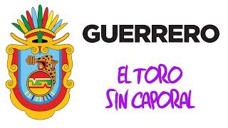 Guerrero - El Toro Sin Caporal