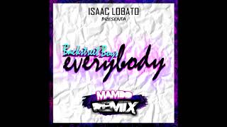 Backstreet Boys - Everybody [MAMBO REMIX[ (Isaac Lobato)