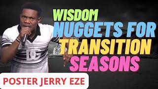 WISDOM NUGGETS FOR TRANSITION SEASONS - JERRY EZE