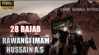 28 Rajab Whatsapp Status | Rawangi Imam Hussain Whatsapp Status | 28 Rajab Status