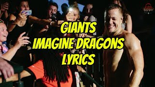 Imagine Dragons - Giants (Lyrics)