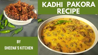 Special Kadhi Pakora Recipe//Kadhi Recipe//By Sheena's Kitchen