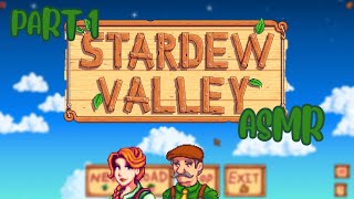 Relaxing Stardew Valley ASMR | Part 1 [Close Whispers]