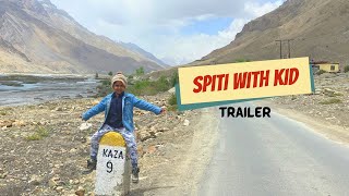 Spiti Valley road trip with kids  | Spiti Valley vlog series | Trailer