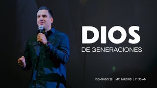 DIOS DE GENERACIONES  | MCI Madrid 28 DE JULIO 2024 | PS. Jose Luis Barrios