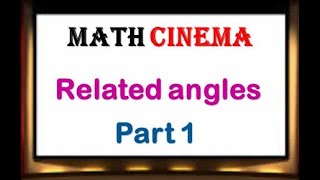 Related angles part -1 (explaining the concept)