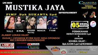 LIVE STREAMING MUSTIKA JAYA LIVE DESA CIPONDOK-CIBINGBIN