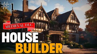 Is It Hard To BUILD Medieval House | House Builder Medieval DLC - PART 1