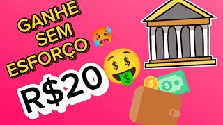 Ganhe R$20 direto na sua conta sem esforço