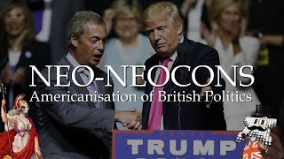 Americanisation of British Politics: Neo-Neocons